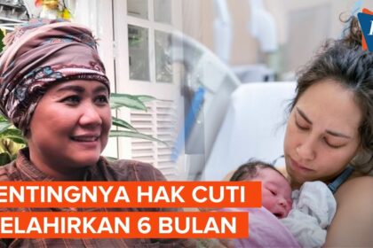 DPR Menyetujui RUU Ibu yang Baru Lahiran Bisa Libur 6 Bulan