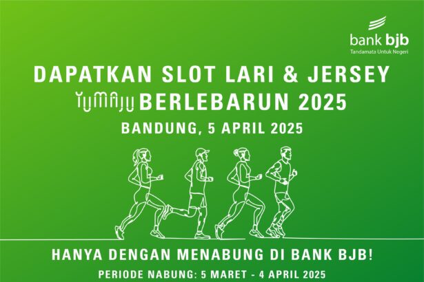 Nabung di bank bjb, Bisa Dapat Slot Lari 5K dan 10K Yumaju Berlebarun
